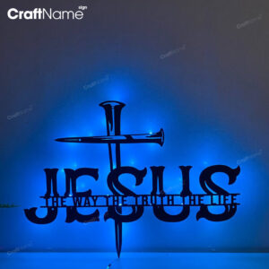 Jesus The Way The Truth The Life Metal Sign LED Light, Christ Sign, Jesus Wall Decor