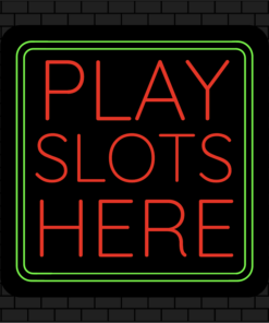 Play Slots Here Neon Acrylic Sign - 30 inches